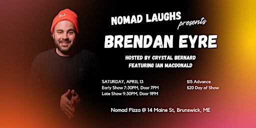 Imagen principal de Nomad Laughs Presents Brendan Eyre! Early Show!