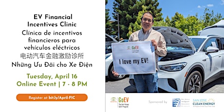 EV Financial Incentives Clinic in English, Spanish, Chinese, and Vietnamese