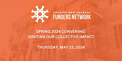 GNOFN Spring 2024 Convening: Igniting Our Collective Impact primary image