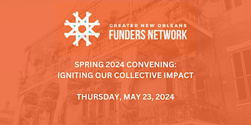 Imagem principal do evento GNOFN Spring 2024 Convening: Igniting Our Collective Impact