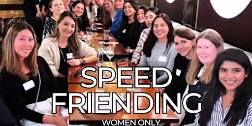 Primaire afbeelding van Speed Friending - for Ladies only