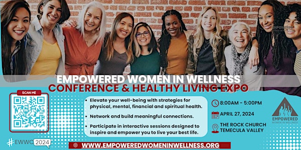 Empowered Women In Wellness Conference and Healthy Living Expo