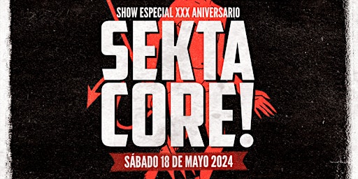 Imagem principal do evento SEKTA CORE Por primera vez en Playa del Carmen XXX Aniversario