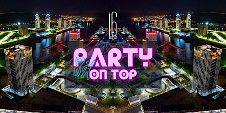 ONE SIX | PARTY ON TOP
