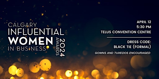 Primaire afbeelding van 2024 Calgary Influential Women in Business (CIWB) Awards