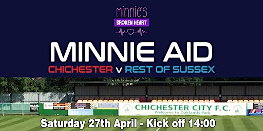 Imagem principal do evento Chichester vs. Rest of Sussex  - Minnie's Broken Heart