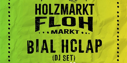 Imagen principal de Bial HClap in Flohmarkt x Holzmarkt