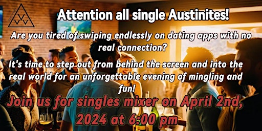 Primaire afbeelding van Austin Singles Mixer (Dating Event)- SOLD OUT