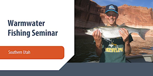 Warmwater Fishing Seminar — Southern Utah primary image