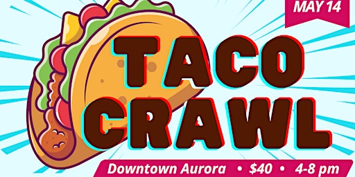 Primaire afbeelding van Taco Crawl Aurora