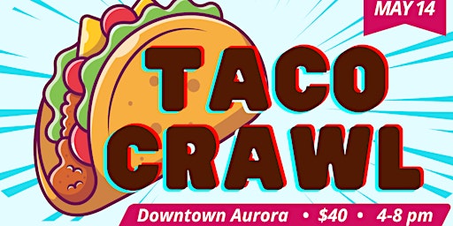 Taco Crawl Aurora  primärbild