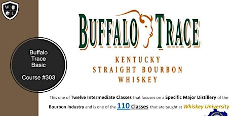 Buffalo Trace Brands Tasting Class B.Y.O.B. (Course #303)