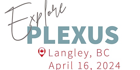 Explore Plexus Langley - Real Health: More Than What’s on the Outside