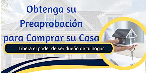 Imagem principal de Obtenga su Preaprobación   para Comprar su Casa