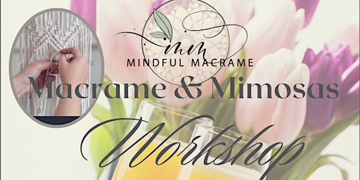 Primaire afbeelding van Macrame and Mimosas