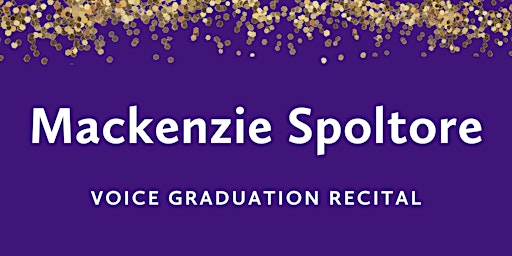 Hauptbild für Graduation Recital: Mackenzie Spoltore, soprano