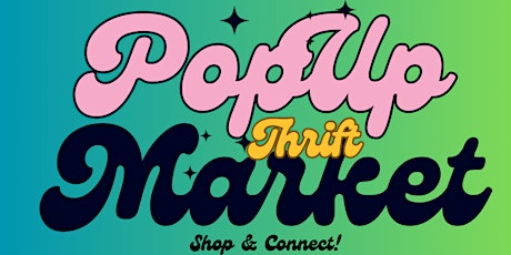 Pop Up Thrift Market