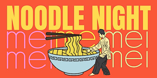 Primaire afbeelding van Noodle Night @ Mei Mei Dumplings