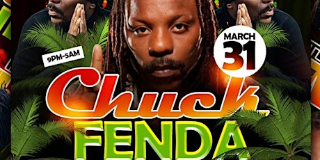 VIP B-DAY BASH WITH CHUCK FENDA FREE VIP TICKET GOOD UNTIL 11PM