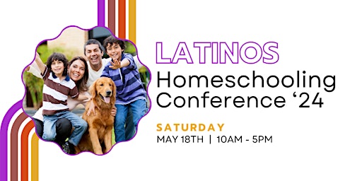 Hauptbild für Latinos Homeschooling 3rd Annual Conference