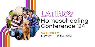 Primaire afbeelding van Latinos Homeschooling 3rd Annual Conference