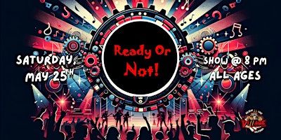 Image principale de Ready Or  Not: Covering Your Favorite Party Hits
