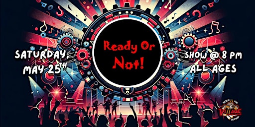 Imagen principal de Ready Or  Not: Covering Your Favorite Party Hits