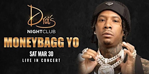 Hauptbild für DRAIS Presents MONEYBAGG YO LIVE || Saturday {March 30th,2024!}