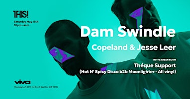 Viva Presents THIS! with Dam Swindle - Saturday, May 18th primary image