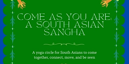 Imagen principal de Come As You Are: A South Asian Sangha