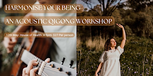 Hauptbild für Harmonise Your Being: QiGong Workshop  Acoustic Session