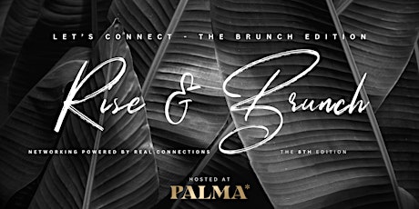 Let's Connect Networking - Rise & Brunch