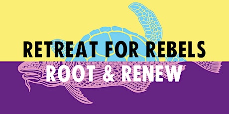 Retreat for Rebels: Root and Renew primary image