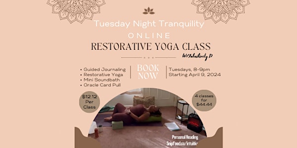 Tuesday Night Tranquility: Online Restorative Yoga Class
