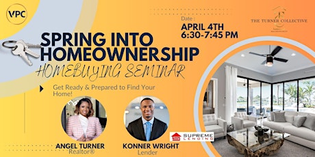 Spring Into Home Ownership: Home Buying Seminar