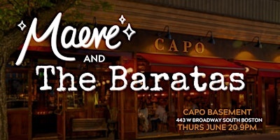 Hauptbild für Maeve and The Baratas Live at Capo Basement Boston