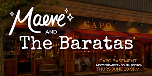 Primaire afbeelding van Maeve and The Baratas Live at Capo Basement Boston