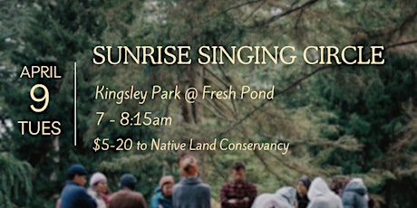 Sunrise Singing Circle | Fresh Pond