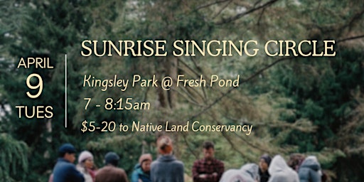 Immagine principale di Sunrise Singing Circle | Fresh Pond 