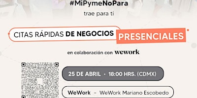 Imagem principal do evento Citas Rápidas de Negocios en WeWork Mariano Escobedo