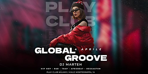 Imagem principal do evento Global Groove | Play Club Milano