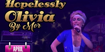 Imagem principal do evento Hopelessly Olivia – Olivia Newton-John Tribute at the Clarion Hotel