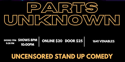 Imagem principal do evento Parts Unknown  LIVE STAND UP COMEDY Saturday March 30 10pm