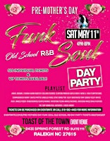 Pre Mother's Day Funk, Soul & Ole School R&B Day Party primary image