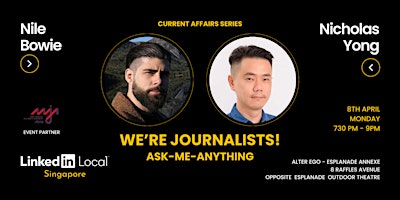 Primaire afbeelding van We're Journalists! Ask-Me-Anything (AMA) with Nile Bowie and Nicholas Yong!