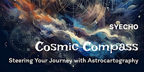 【Syecho】The Cosmic Compass: Steering Your Journey with Astrocartography