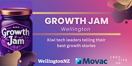 Image principale de Capital Growth Jam  Wellington's best marketing event!