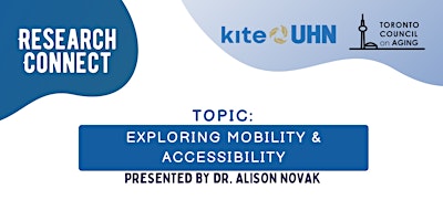 Image principale de Exploring Mobility and Accessibility: Research Connect with Dr. Novak