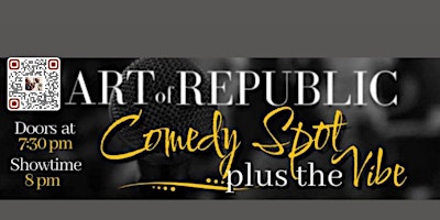 Imagem principal do evento 5.11.24 Art of Republic - Comedy Spot plus the Vibe (Mother's Day Edition)