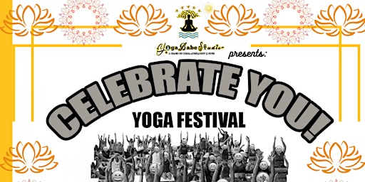 Primaire afbeelding van CELEBRATE YOU! Yoga Festival: The Soulful Edition
